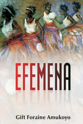 Efemena by Amukoyo, Gift Foraine