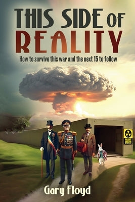 This Side of Reality by Floyd, Gary