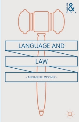 Language and Law by Mooney, Annabelle