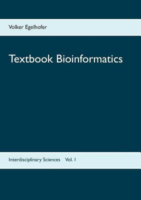 Textbook Bioinformatics by Egelhofer, Volker