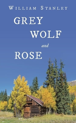 Grey Wolf and Rose by Stanley, William