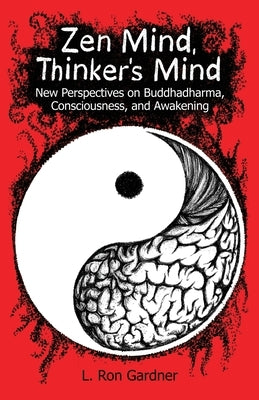 Zen Mind, Thinker's Mind by Gardner, L. Ron