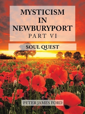 Mysticism in Newburyport: Soul Quest by Ford, Peter James