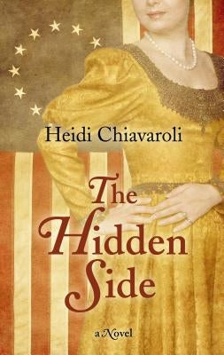 The Hidden Side by Chiavaroli, Heidi