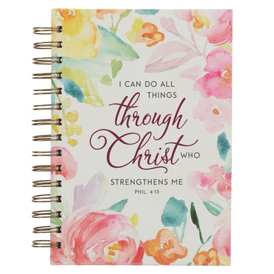 Hardcover Journal All Things Through Christ Philippians 4:13 Bible Verse Bright Watercolor Floral Inspirational Wire Bound Notebook W/192 Lined Pages, by Christian Art Gifts