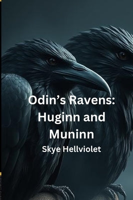 Odin's Ravens: Huginn and Muninn by Hellviolet, Skye