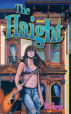 The Haight by Warner, Neal
