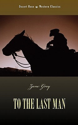 To the Last Man by Grey, Zane