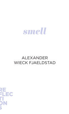 Smell by Fjældstad, Alexander Wieck