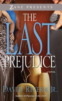 The Last Prejudice by Rivera, David