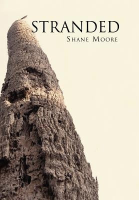 Stranded by Moore, Shane