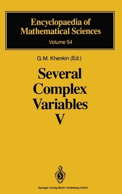 Several Complex Variables V: Complex Analysis in Partial Differential Equations and Mathematical Physics by Khenkin, G. M.