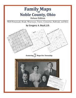 Family Maps of Noble County, Ohio by Boyd J. D., Gregory a.