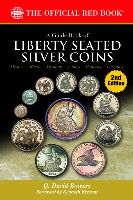Guide Book of Liberty Seated Coins by Bowers, Q. David