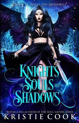 Knights of Souls and Shadows by Cook, Kristie