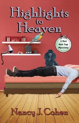 Highlights to Heaven by Cohen, Nancy J.