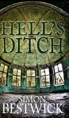 Hell's Ditch by Bestwick, Simon