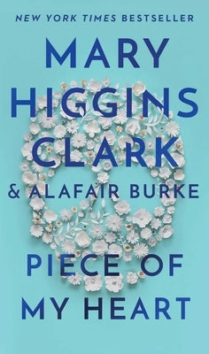 Piece of My Heart by Clark, Mary Higgins