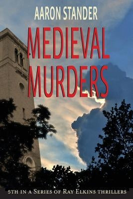 Medieval Murders by Stander, Aaron