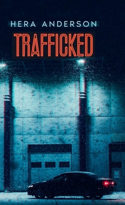 Trafficked by Anderson, Hera