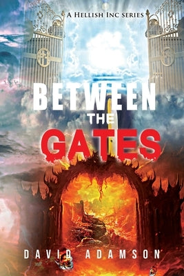 Between the Gates by Adamson, David