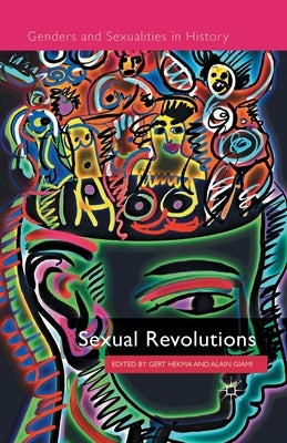 Sexual Revolutions by Hekma, G.