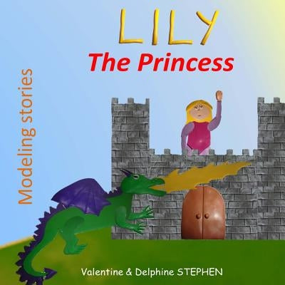 Lily the Princess by Stephen, Valentine