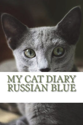My cat diary: Russian blue by Young, Steffi