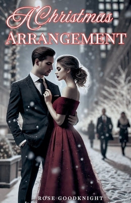 A Christmas Arrangement by Goodknight, Rose