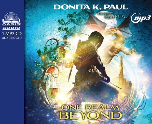 One Realm Beyond: Volume 1 by Paul, Donita K.