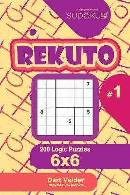 Sudoku Rekuto - 200 Logic Puzzles 6x6 (Volume 1) by Veider, Dart
