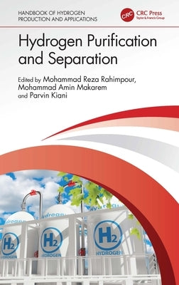 Hydrogen Purification and Separation by Rahimpour, Mohammad Reza