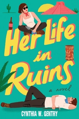 Her Life in Ruins by Gentry, Cynthia W.
