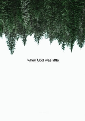 When God Was Little by Knight, Luke