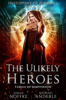 The Unlikely Heroes by Anderle, Michael