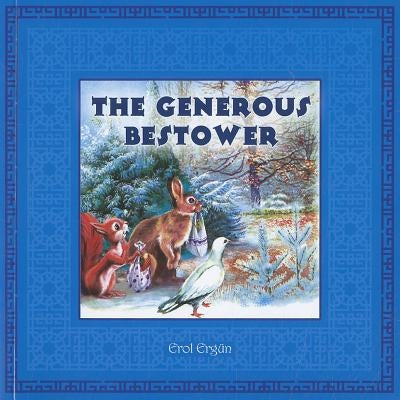 The Generous Bestower by Ergun, Erol