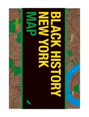 Black History New York Map: Guide to Black Historical Landmarks in New York City by Jean-Louis, Dominique