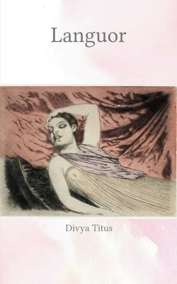 Languor by Titus, Divya