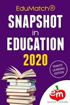 EduMatch Snapshot in Education 2020 by Thomas, Sarah
