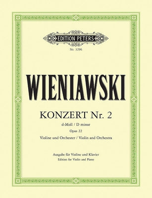Violin Concerto No. 2 in D Minor Op. 22 (Edition for Violin and Piano) by Wieniawski, Henryk