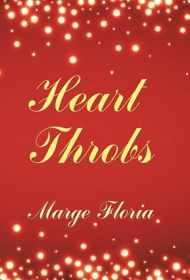 Heart Throbs by Floria, Marge
