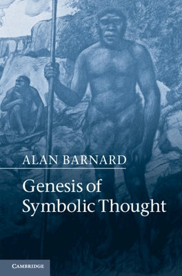 Genesis of Symbolic Thought by Barnard, Alan