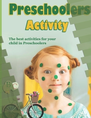 Preschoolers Activity: The best activities for your child in Preschoolers by Salem, Ayman