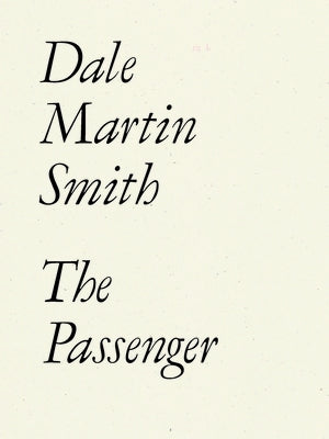 The Passenger by Smith, Dale Martin
