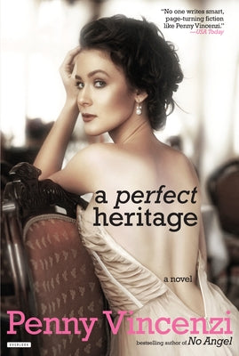 A Perfect Heritage by Vincenzi, Penny