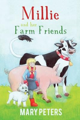 Millie and her Farm Friends by Peters, Mary