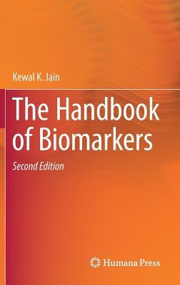 The Handbook of Biomarkers by Jain, Kewal K.