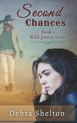 Second Chances by Shelton, Debra