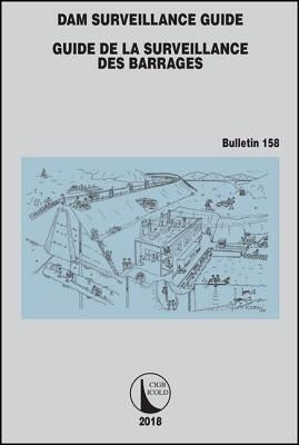 Dam Surveillance Guide by Icold, Cigb