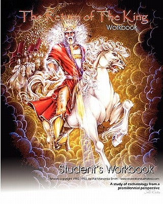 The Return of the King - Student's Workbook: A Teaching Aid for "The Return of the King" Course Study by Kluttz, Jeff